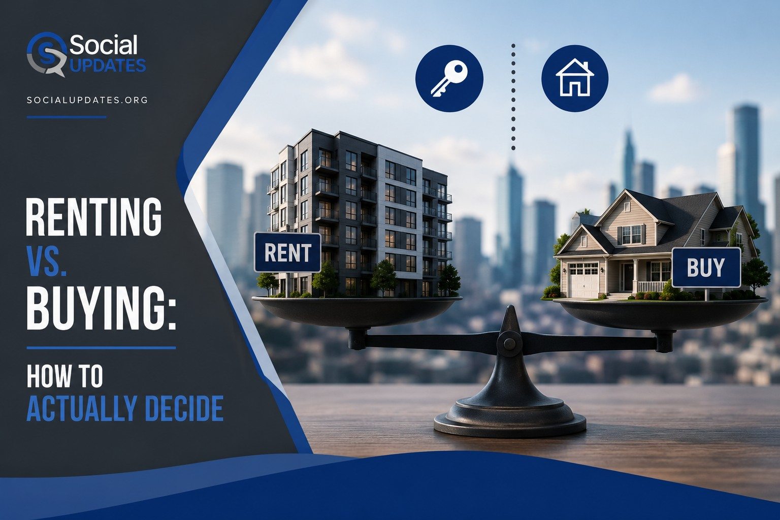 Renting vs. Buying How to Actually Decide