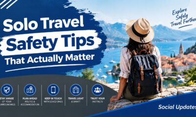 Solo Travel Safety Tips That Actually Matter